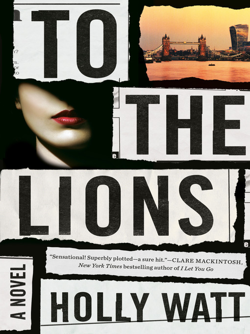 Title details for To the Lions by Holly Watt - Wait list
